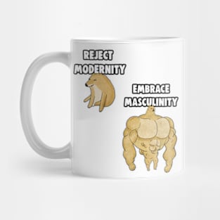 Reject Modernity Embrace Masculinity Meme Mug